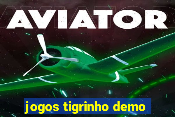 jogos tigrinho demo